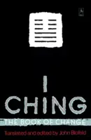 I Ching: A változás könyve - I Ching: The Book of Change