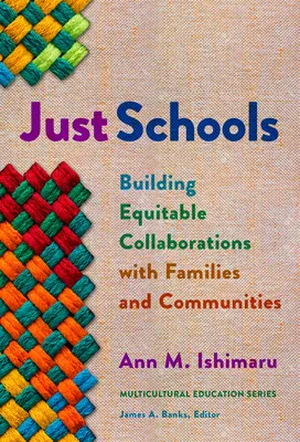 Csak iskolák: A családokkal és közösségekkel való méltányos együttműködés kiépítése - Just Schools: Building Equitable Collaborations with Families and Communities