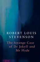 Dr. Jekyll és MR Hyde különös esete (Legend Classics) - Strange Case of Dr Jekyll and MR Hyde (Legend Classics)