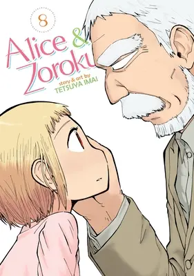 Alice & Zoroku 8. kötet - Alice & Zoroku Vol. 8