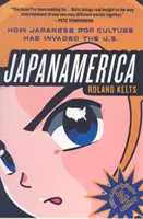 Japán-Amerika: Hogyan szállta meg a japán popkultúra az Egyesült Államokat? - Japanamerica: How Japanese Pop Culture Has Invaded the U.S.