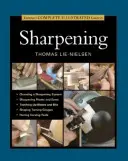 Taunton's Complete Illustrated Guide to Sharpening (Taunton teljes illusztrált útmutatója az élezéshez) - Taunton's Complete Illustrated Guide to Sharpening