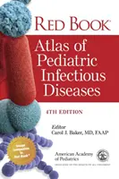 A gyermekkori fertőző betegségek Vörös Könyv atlasza - Red Book Atlas of Pediatric Infectious Diseases