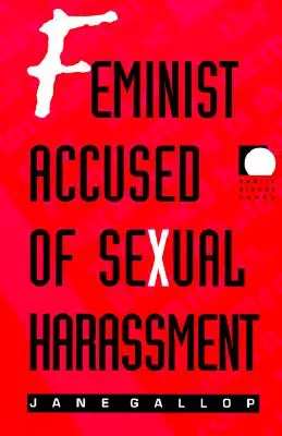 Szexuális zaklatással vádolt feminista - Feminist Accused of Sexual Harassment