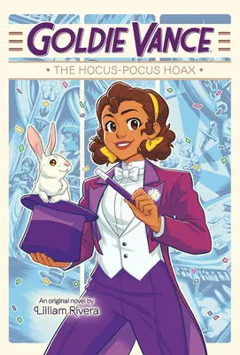 Goldie Vance: Vanceance: The Hocus-Pocus Hoax - Goldie Vance: The Hocus-Pocus Hoax