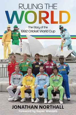 Vládnutí světu: Příběh mistrovství světa v kriketu v roce 1992 - Ruling the World: The Story of the 1992 Cricket World Cup