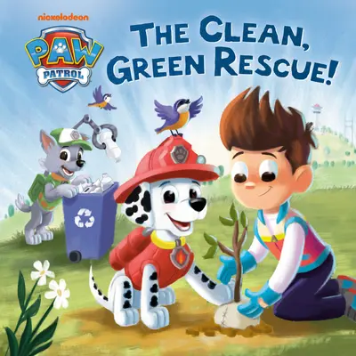 A tiszta, zöld mentés! (Mancs őrjárat) - The Clean, Green Rescue! (Paw Patrol)