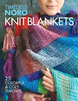 Kötött takarók: 25 színes és kényelmes takaró - Knit Blankets: 25 Colorful & Cozy Throws