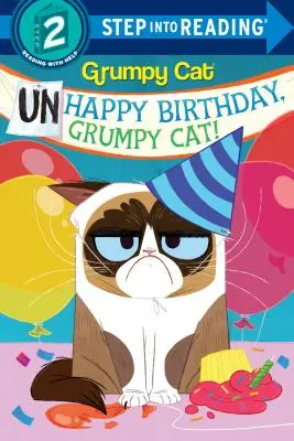 Boldogtalan születésnapot, Morgó macska! (Grumpy Cat) - Unhappy Birthday, Grumpy Cat! (Grumpy Cat)