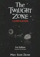 Az Alkonyzóna-társkönyv, 3. kiadás - The Twilight Zone Companion, 3rd Edition