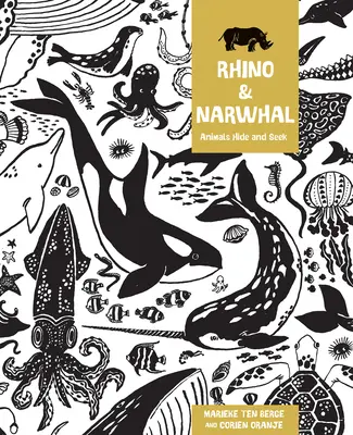 Orrszarvú és narvál: Állati bújócska - Rhino and Narwhal: Animal Hide and Seek