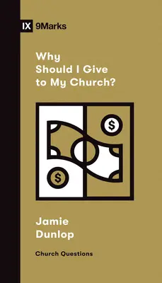 Miért adakozzak az egyházamnak? - Why Should I Give to My Church?