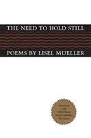 A mozdulatlanság szükségessége: versek - The Need to Hold Still: Poems