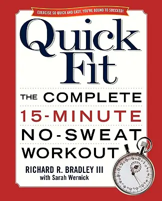 Quick Fit: A teljes 15 perces, izzadásmentes edzés - Quick Fit: The Complete 15-Minute No-Sweat Workout