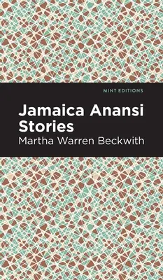 Jamaica Anansi történetek - Jamaica Anansi Stories