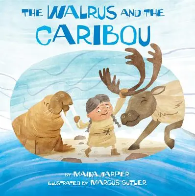 A rozmár és a karibu - The Walrus and the Caribou