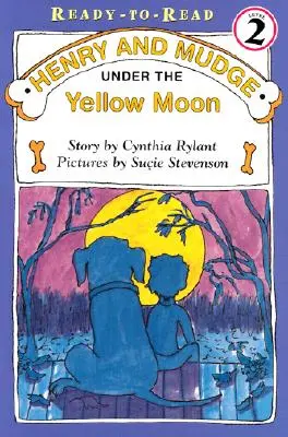 Henry és Mudge a sárga hold alatt: Olvasásra kész 2. szint - Henry and Mudge Under the Yellow Moon: Ready-To-Read Level 2