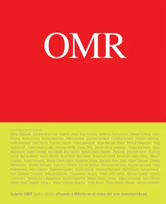 Omr: Kortárs művészet Mexikóban (és Mexikóból), 1983-2015 - Omr: Contemporary Art in (and Out Of) Mexico, 1983-2015