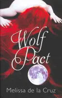 Wolf Pact: A Wolf Pact Novel - 1. szám a sorozatban - Wolf Pact: A Wolf Pact Novel - Number 1 in series