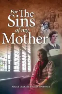 Anyám bűneiért - For the Sins of My Mother