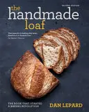 Kézzel készített kenyér - A könyv, amely elindított egy sütési forradalmat - Handmade Loaf - The book that started a baking revolution