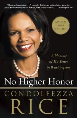 Nincs nagyobb becsület: A Memoir of My Years in Washington - No Higher Honor: A Memoir of My Years in Washington