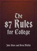 A 87 szabály a főiskolára - The 87 Rules for College