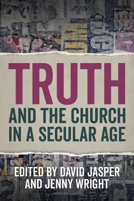 Az igazság és az egyház egy szekuláris korban - Truth and the Church in a Secular Age