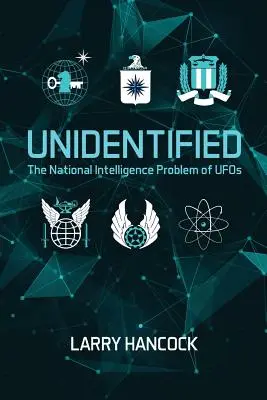 Ismeretlen: Az UFO-k nemzeti hírszerzési problémája - Unidentified: The National Intelligence Problem of UFOs