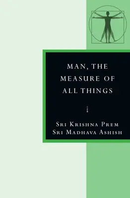 Ember, minden dolgok mértéke: Dzyan stanzáiban - Man, the Measure of All Things: In the Stanzas of Dzyan