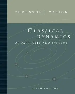 A részecskék és rendszerek klasszikus dinamikája - Classical Dynamics of Particles and Systems