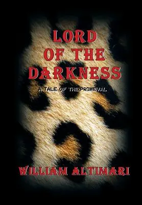 A sötétség ura: A Tale of the Primeval - Lord of the Darkness: A Tale of the Primeval