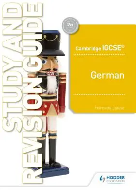 Cambridge Igcse(tm) German Study and Revision Guide (Cambridge Igcse(tm) German Study and Revision Guide) - Cambridge Igcse(tm) German Study and Revision Guide