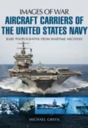 Az Egyesült Államok haditengerészetének repülőgép-hordozói - Aircraft Carriers of the United States Navy