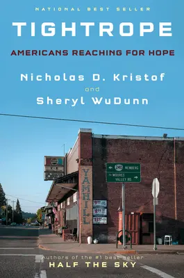 Kötéltánc: Amerikaiak a reményért - Tightrope: Americans Reaching for Hope