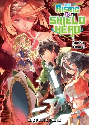 A pajzshős felemelkedése 19. kötet - The Rising of the Shield Hero Volume 19