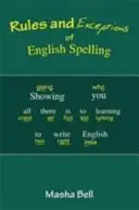 Az angol helyesírás szabályai és kivételek - Rules and Exceptions of English Spelling