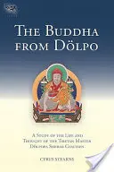 Buddha Dolpóból: Tanulmány Dolpopa Sherab Gyaltsen tibeti mester életéről és gondolkodásáról - The Buddha from Dolpo: A Study of the Life and Thought of the Tibetan Master Dolpopa Sherab Gyaltsen