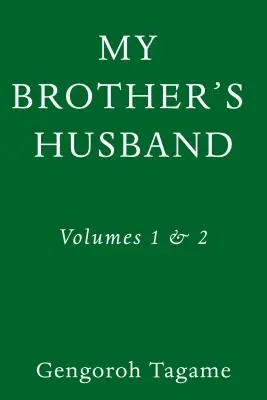 My Brother's Husband, 1. és 2. kötet - My Brother's Husband, Volumes 1 & 2