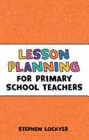 Óratervezés általános iskolai tanároknak - Lesson Planning for Primary School Teachers