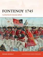 Fontenoy 1745: Cumberland véres veresége - Fontenoy 1745: Cumberland's Bloody Defeat