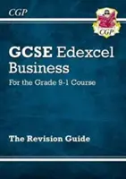 GCSE Business Edexcel felülvizsgálati útmutató - a 9-1. fokozatú kurzushoz - GCSE Business Edexcel Revision Guide - for the Grade 9-1 Course
