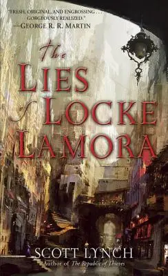 Locke Lamora hazugságai - The Lies of Locke Lamora