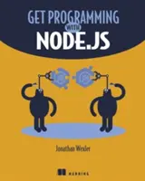 Kezdj el programozni a Node.Js-sel - Get Programming with Node.Js