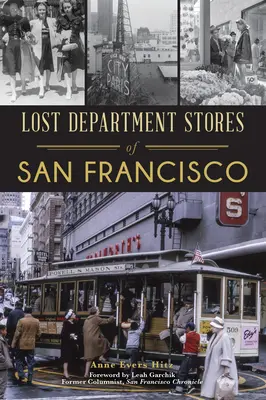 San Francisco elveszett áruházai - Lost Department Stores of San Francisco