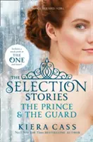 Válogatás történetek: A herceg és az őr - Selection Stories: The Prince and The Guard