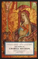 Gwerful Mechain művei: A Broadview Anthology of British Literature kiadás - The Works of Gwerful Mechain: A Broadview Anthology of British Literature Edition