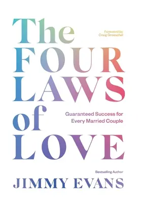 A szerelem négy törvénye: Garantált siker minden házaspár számára - The Four Laws of Love: Guaranteed Success for Every Married Couple