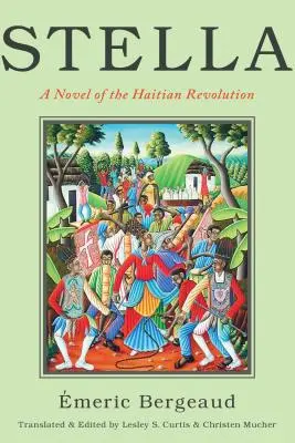 Stella: A haiti forradalom regénye - Stella: A Novel of the Haitian Revolution