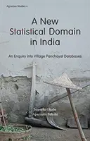 Egy új statisztikai terület Indiában: A Village Panchayat adatbázisok vizsgálata - A New Statistical Domain in India: An Enquiry Into Village Panchayat Databases